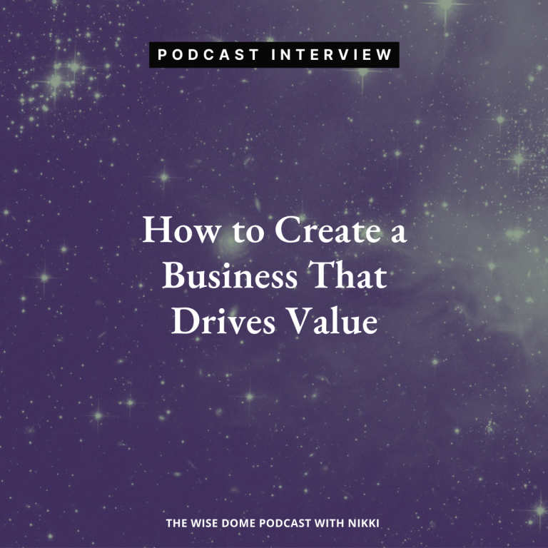 podcast interview: How to create a business that drives value