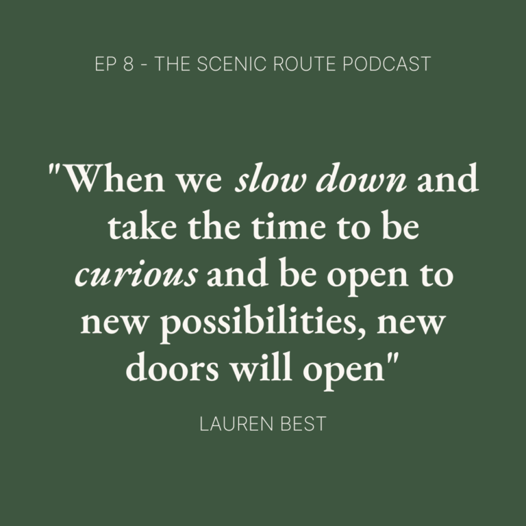 "When we slow down and take the time to be curious and be open to new possibilities, new doors will open."