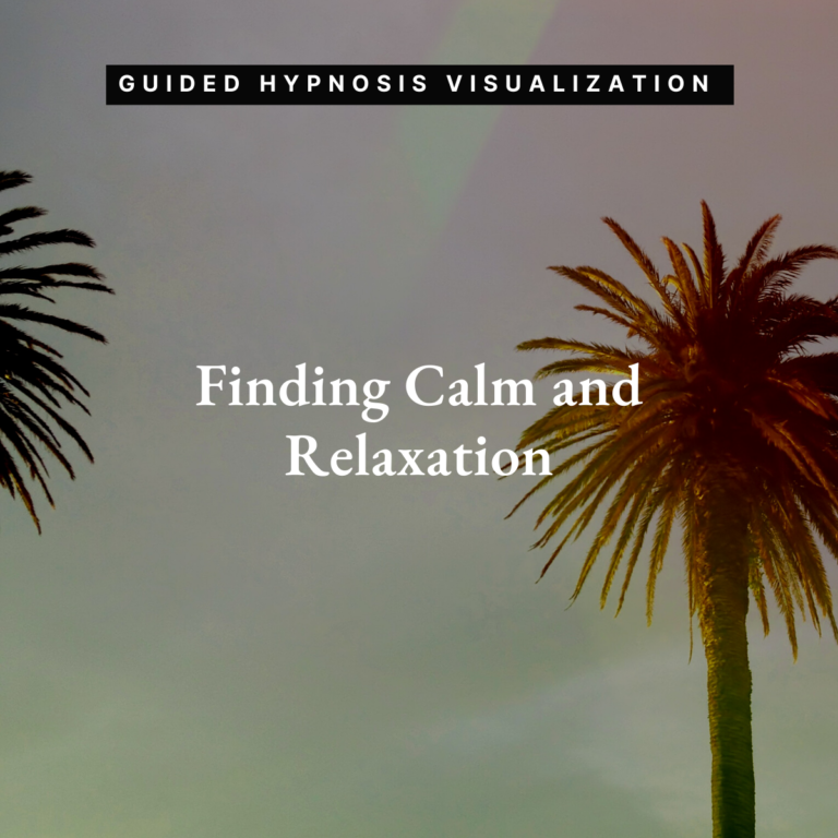 View of palm trees - with text Finding Calm and Relaxation